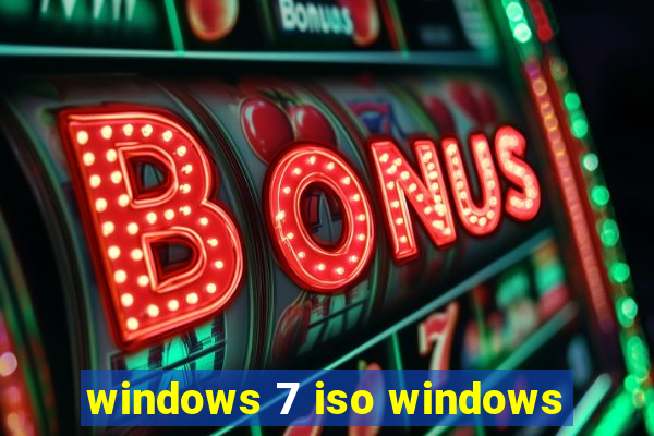 windows 7 iso windows